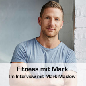Mark Maslow bringt mit seinem Podcast, Fitness mit Mark, Fitness in die Welt