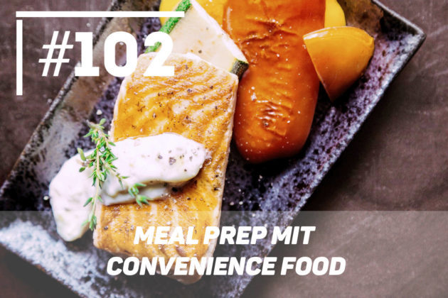 Meal Prep mit Convenience-Food-Services