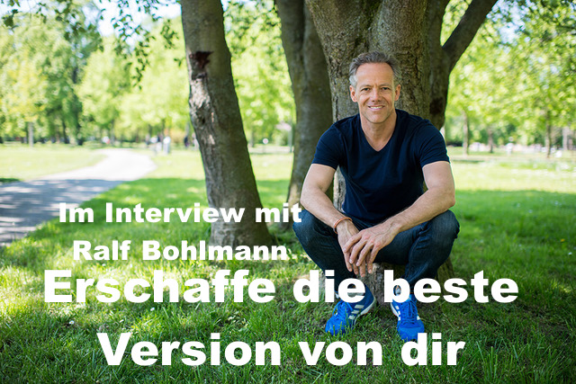 Ralf Bohlmann - Erschaffe die beste Version von dir