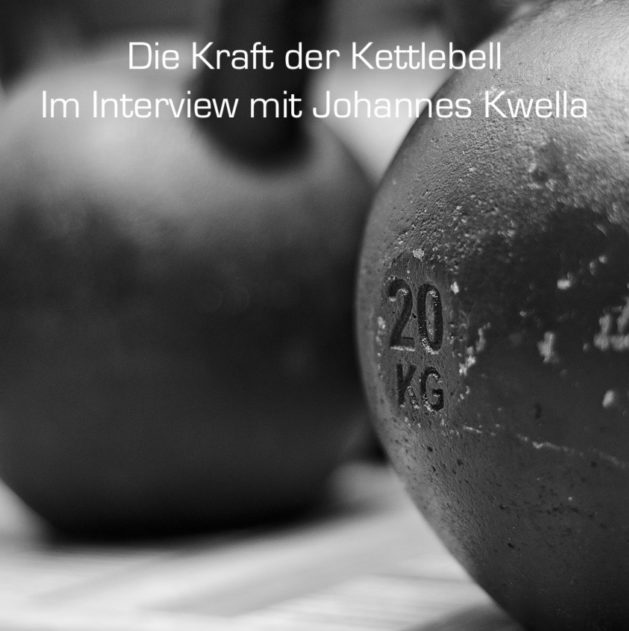 Die Kraft der Kettlebell - Johannes Kwella
