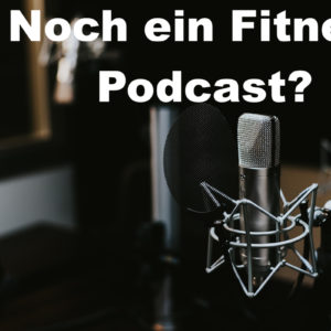 Dein Fitness Podcast mit Deinem Figurexperten